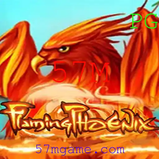 Descubra as Emoções do Jogo FlamingPhoenix e Sua Conexão com Evento 57M
